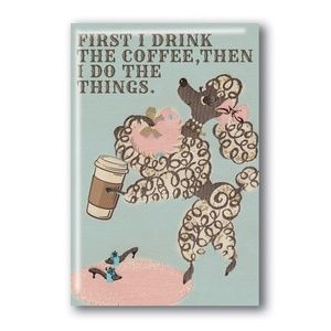 Coffee First Poodle Magnet